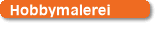 Hobbymalerei